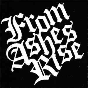 From Ashes Rise - First Two LP's Mp3
