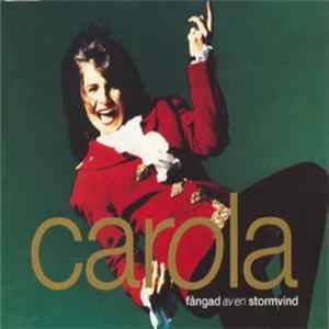 Carola - Fångad Av En Stormvind Mp3