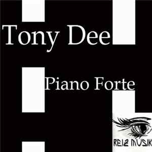Tony Dee - Piano Forte Mp3