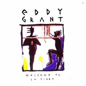 Eddy Grant - Welcome To La Tigre Mp3