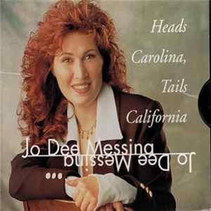 Jo Dee Messina - Heads Carolina, Tails California Mp3