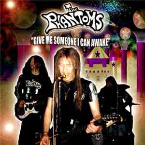 The Phantoms - Give Me Someone I Can Awake Mp3