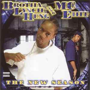 Brotha Lynch Hung And MC Eiht - The New Season Mp3
