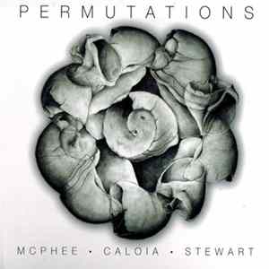 McPhee • Caloia • Stewart - Permutations Mp3