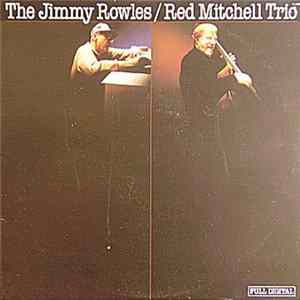 Jimmy Rowles, Red Mitchell, Colin Bailey - The Jimmy Rowles / Red Mitchell Trio Mp3