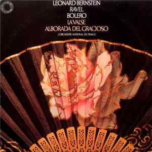 Bernstein, L'Orchestre National De France - Ravel - Boléro / Alborada Del Gracioso / La Valse Mp3
