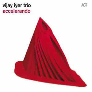 Vijay Iyer Trio - Accelerando Mp3