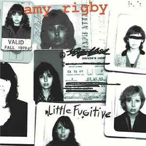 Amy Rigby - Little Fugitive Mp3