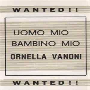 Ornella Vanoni - Uomo Mio Bambino Mio Mp3