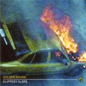 Golden Rough - Slippery Slope Mp3