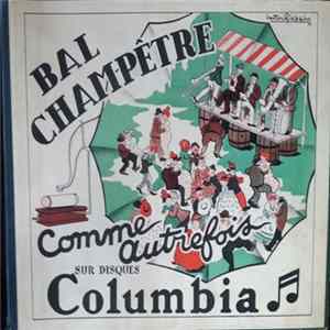 Bal Champêtre - Comme Autrefois Sur Disques Columbia Mp3