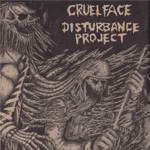 Cruel Face / Disturbance Project - Cruel Face / Disturbance Project Mp3