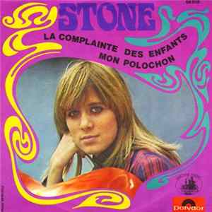 Stone - La Complainte Des Enfants / Mon Polochon Mp3