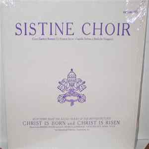 Sistine Choir - Selections From The Sound Tracks Of The Motion Pictures Christ Is Born And Christ Is Risen Mp3