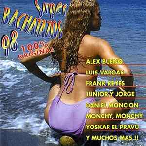 Various - Super Bachatazos 98 - 100% Original Mp3