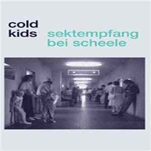 Cold Kids - Sektempfang Bei Scheele Mp3