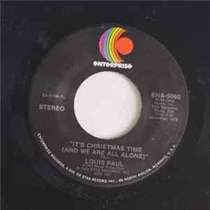 Louis Paul - It's Christmas Time (And We're All Alone) Mp3