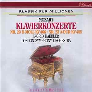 Mozart - Ingrid Haebler, London Symphony Orchestra - Klavierkonzerte Nr. 20 D-Moll & Nr. 23 A-Dur KV 466 & KV 488 Mp3