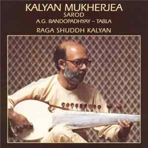 Kalyan Mukherjea, A.G. Bandopadhyay - Raga Shuddh Kalyan Mp3