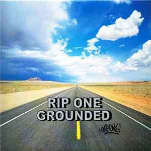 Rip One - Grounded Mp3