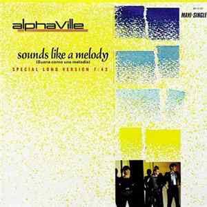 Alphaville - Sounds Like A Melody = Suena Como Una Melodía (Special Long Version) Mp3