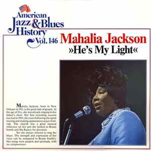 Mahalia Jackson - He's My Light Mp3