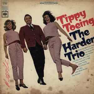 The Harden Trio - Tippy Toeing Mp3
