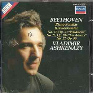 Vladimir Ashkenazy / Ludwig van Beethoven - Beethoven: Piano Sonatas Nos. 21, 26 & 27 Mp3