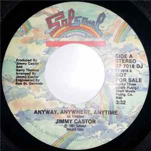 Jimmy Castor - Anyway, Anywhere, Anytime Mp3