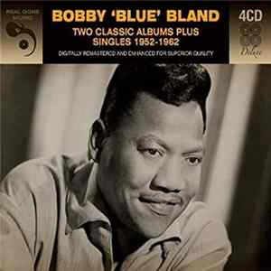 Bobby 'Blue' Bland - Two Classic Albums Plus Singles 1952-1962 Mp3