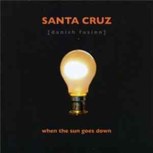 Santa Cruz - When The Sun Goes Down Mp3