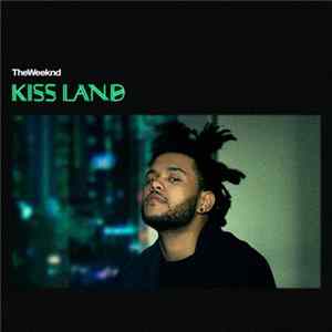 TheWeeknd - Kiss Land Mp3