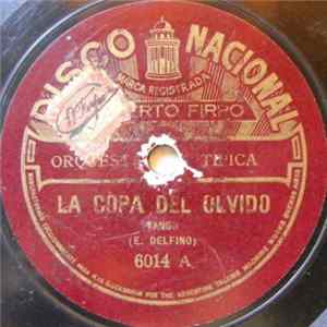 Orchestra Típica Roberto Firpo - La Copa Del Olvido / Kolossal Mujer Mp3