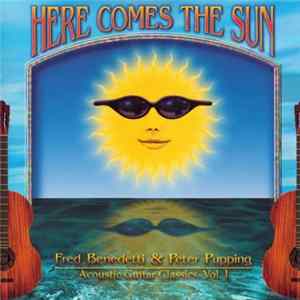 Fred Benedetti & Peter Pupping - Here Comes The Sun - Acoustic Guitar Classics, Vol. I Mp3
