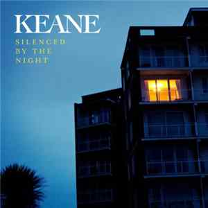 Keane - Silenced By The Night Mp3