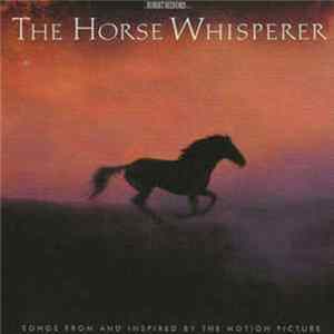 Various - The Horse Whisperer (Songs From And Inspired By The Motion Picture) Mp3
