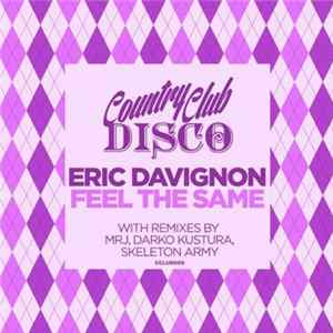 Eric Davignon - Feel The Same Mp3