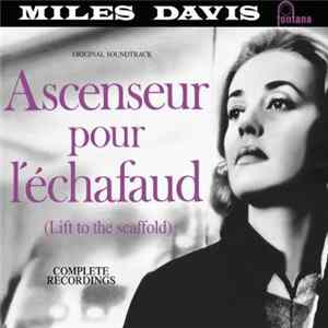 Miles Davis - Ascenseur Pour L'Échafaud (Lift To The Scaffold) Original Soundtrack - Complete Recordings Mp3