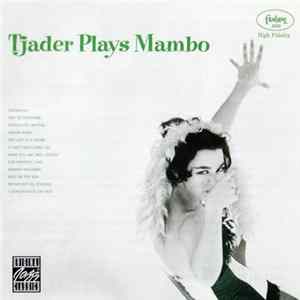 Cal Tjader - Tjader Plays Mambo Mp3