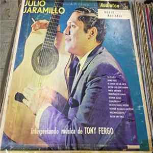 Julio Jaramillo - Interpretando Música De Tony Fergo Mp3