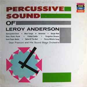 Dean Franconi And His Sound Stage Orchestra - Percussive Sound Of Leroy Anderson Mp3