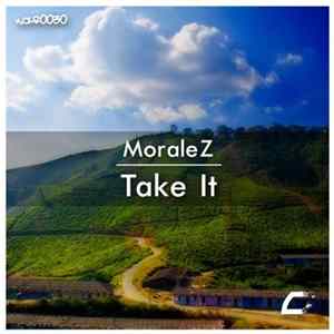 MoraleZ - Take It Mp3