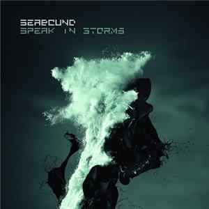 Seabound - Speak In Storms (Deluxe) Mp3
