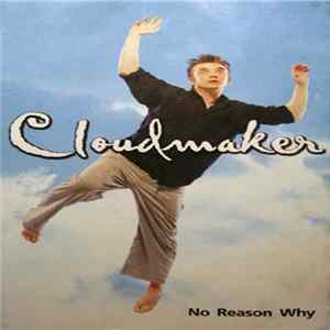 Cloudmaker - No Reason Why Mp3