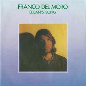 Franco Del Moro - Elisan's Song Mp3