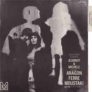 Jeannot & Michele - Jeannot & Michele (Dans Leur Cabaret) Chantent Aragon Ferré Moustaki Et ??? Mp3