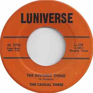 The Casual Three - The Invisible Thing / Some Other Fellow Mp3