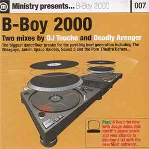 DJ Touche And Deadly Avenger - Ministry Presents... B-Boy 2000 Mp3