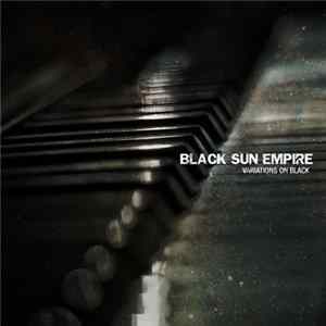 Black Sun Empire - Variations On Black Mp3