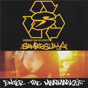 Armand Van Helden - Sampleslaya - Enter The Meatmarket Mp3